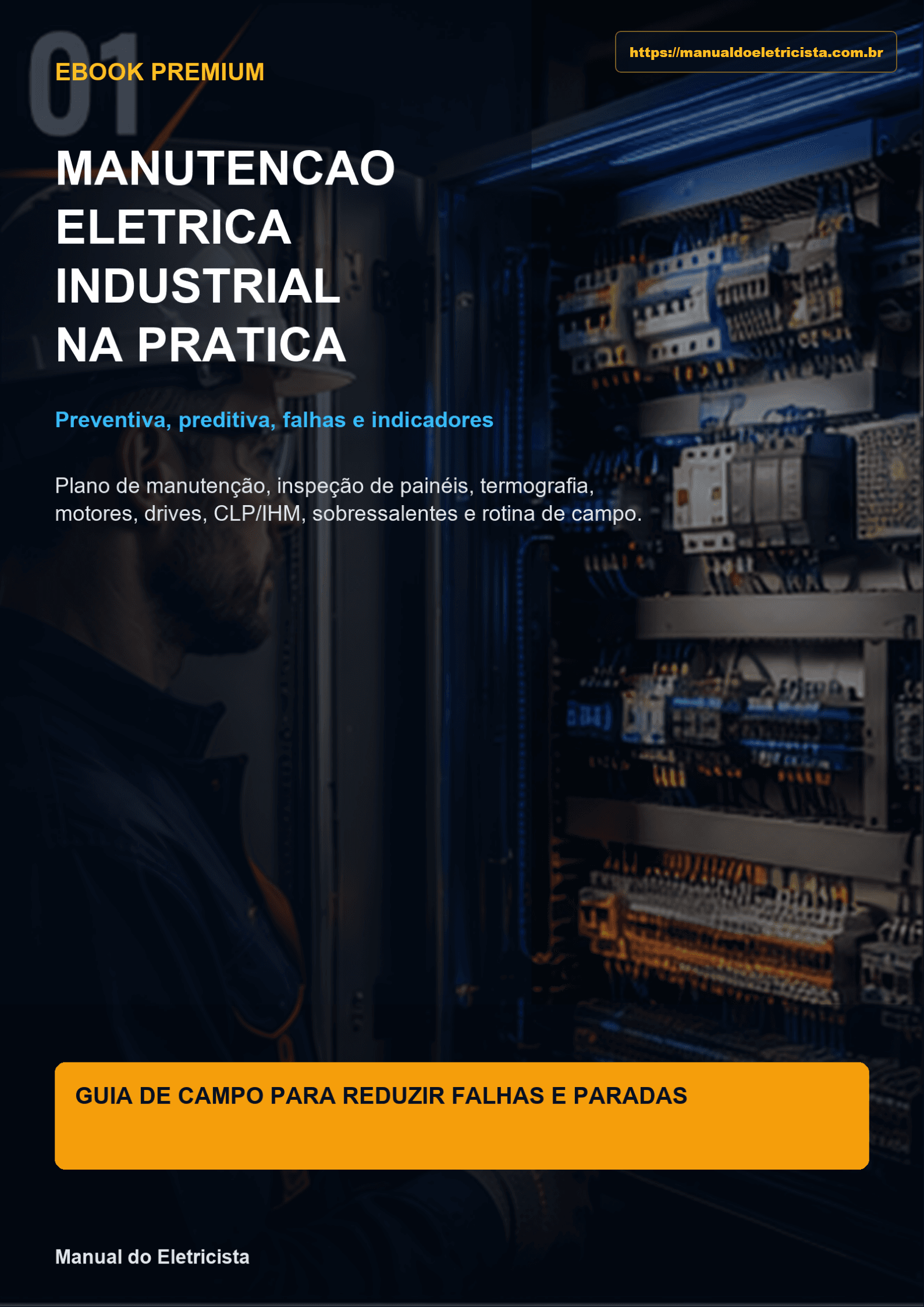 Capa do ebook Manutenção Elétrica Industrial Preventiva e Preditiva - Rotina, inspeção, indicadores e decisão de campo